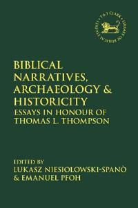 Bokomslag for "Biblical Narratives, Archaeology and Historicity"