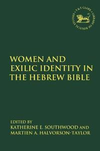 Bokomslag för "Women and Exilic Identity in the Hebrew Bible"