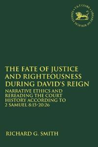 Bokomslag för "The Fate of Justice and Righteousness during David's Reign"