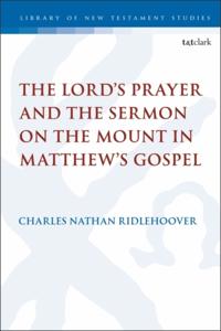 Lord's Prayer and the Sermon on the Mount in Matthew's Gospel