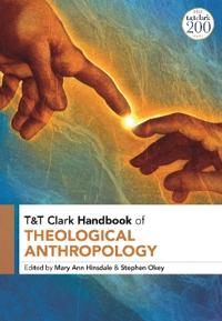 Bokomslag för "T&T Clark Handbook of Theological Anthropology"