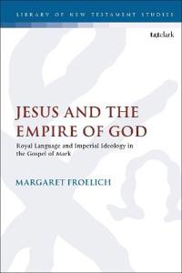 Bokomslag för "Jesus and the Empire of God"