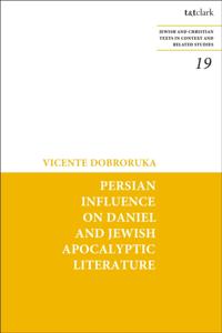 Persian Influence on Daniel and Jewish Apocalyptic Literature