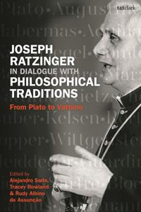 Bokomslag for "Joseph Ratzinger in Dialogue with Philosophical Traditions"