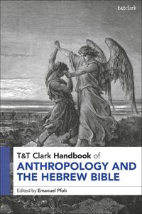Bokomslag for "T&T Clark Handbook of Anthropology and the Hebrew Bible"
