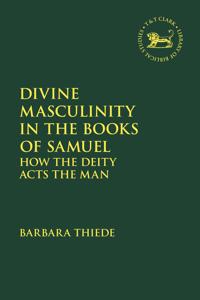 Divine Masculinity in the Book of Samuel