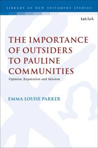 Bokomslag för "The Importance of Outsiders to Pauline Communities"
