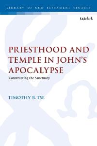 Bokomslag for "Priesthood and Temple in John’s Apocalypse"