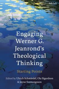 Engaging Werner G. Jeanrond's Theological Thinking