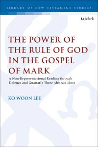 The Power of the Rule of God in the Gospel of Mark