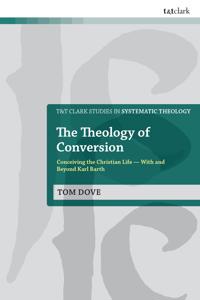 The Theology of Conversion