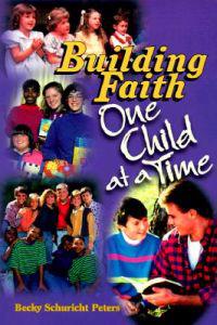 Building Faith ..One Child at a Time