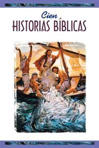 Cien Historias Biblicas = (One Hundred Bible Stories)