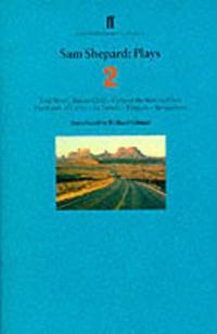 Sam Shepard Plays 2
