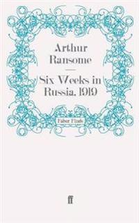 Six Weeks in Russia, 1919