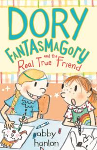 Dory Fantasmagory: The Real True Friend