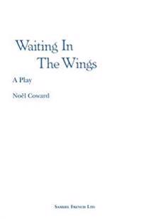 Waiting in the Wings