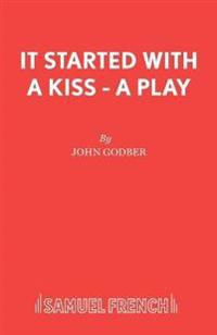 It Started with a Kiss