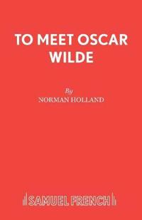 To Meet Oscar Wilde