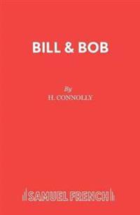 Bill and Bob
