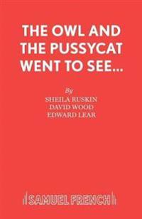 The Owl and the Pussycat Went to See....