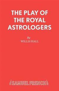 The Play of the Royal Astrologers