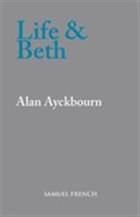 Life and Beth