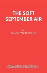 The Soft September Air