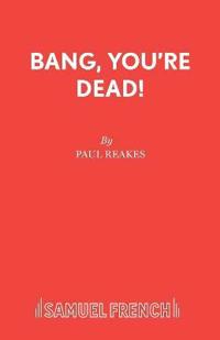 Bang Your Dead!