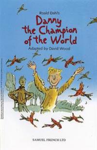 Bokomslag för "DANNY THE CHAMPION OF THE WORLD"