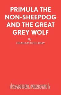 Primula the Non-sheepdog and the Great Grey Wolf