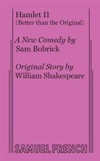 Hamlet II (Better than the Original)
