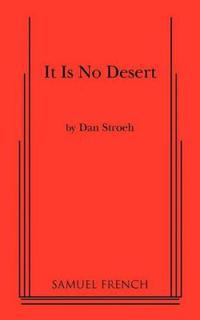 It Is No Desert
