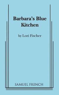 Barbara's Blue Kitchen