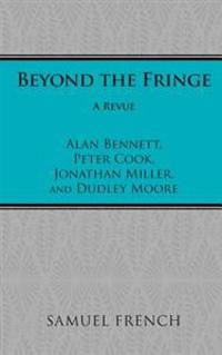 Beyond the Fringe
