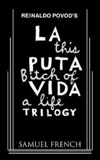 La Puta Vida Trilogy