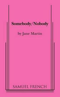 Somebody/Nobody
