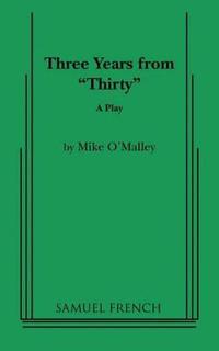 Three Years from "Thirty"