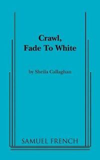 Crawl, Fade to White