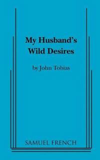 My Husband's Wild Desires