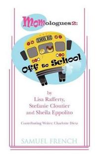 Momologues 2: Off to School