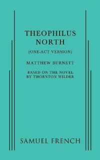 Theophilus North (One-Act Version)