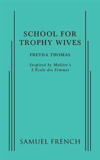 School For Trophy Wives