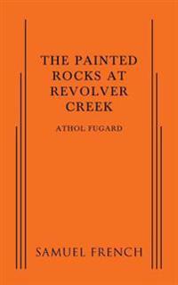 The Painted Rocks at Revolver Creek