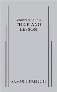 August Wilson's The Piano Lesson
