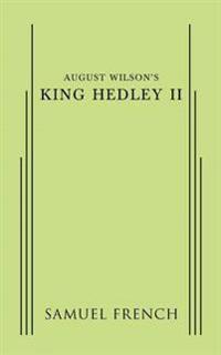 August Wilson's King Hedley II