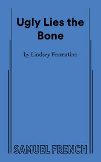Ugly Lies the Bone