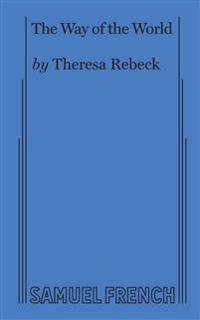 The Way of the World (Rebeck)