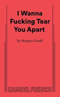 I Wanna Fucking Tear You Apart