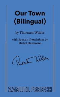 Our Town (Bilingual)
